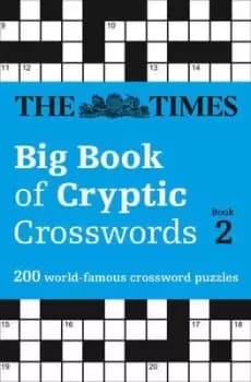 The Times Big Book of Cryptic Crosswords 2 by The Times Mind Games