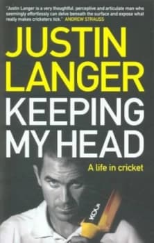 Keeping My Head by Justin Langer Book