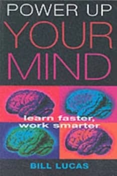 Power up Your Mind by Bill Lucas Book