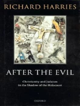 After the Evil by Richard Harries Hardback