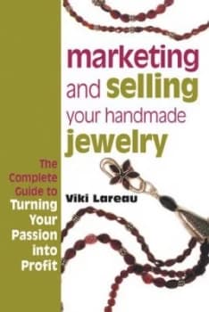 Marketing and Selling Your Handmade Jewelry by Viki Lareau Book