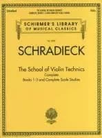 The School of Violin Technics Complete by Henry Schradieck