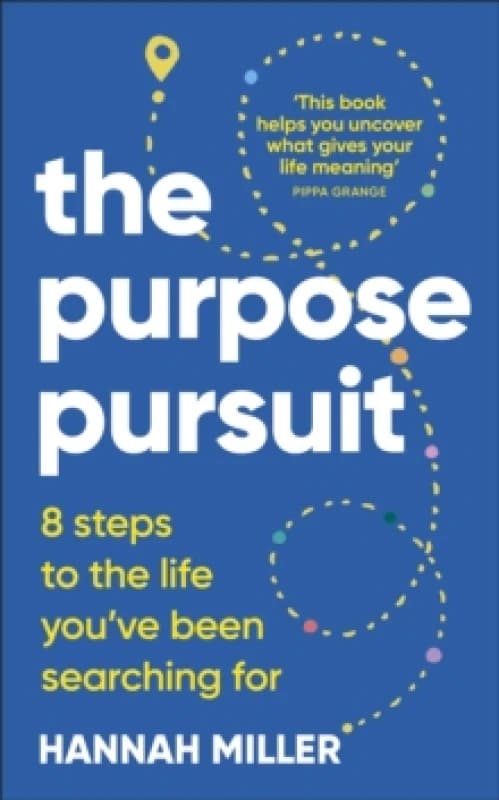 The Purpose Pursuit. Hardback. By Hannah Miller Books