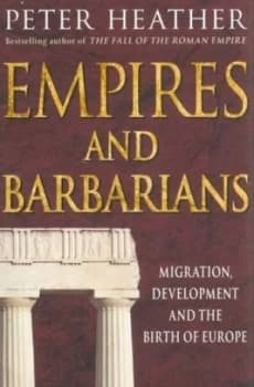Empires and Barbarians by Peter Heather Book