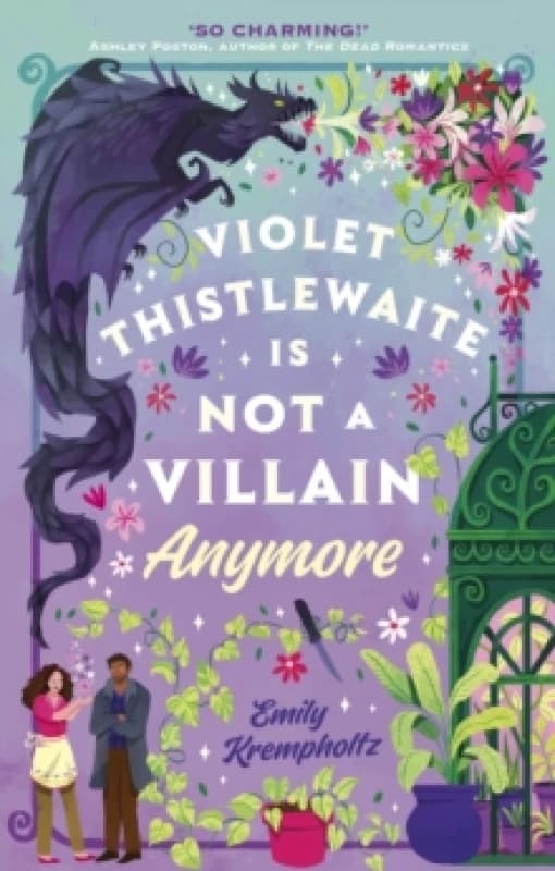 Violet Thistlewaite is Not a Villain Anymore : A charming, must-read 2026 cosy fantasy romance debut with grumpy/sunshine vibes, small-town magic, and