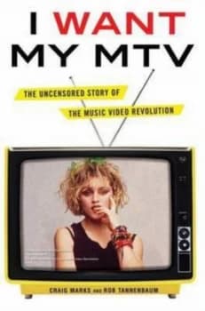 I Want My Mtv by Craig Marks Hardback