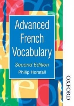 Advanced French Vocabulary Second Edition by Philip Horsfall Paperback