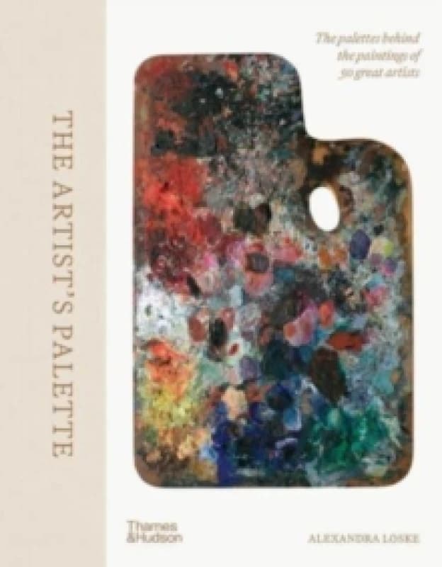 The Artist's Palette. Hardback. By Alexandra Loske Books