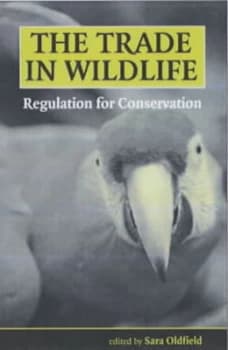 The Trade in Wildlife Paperback