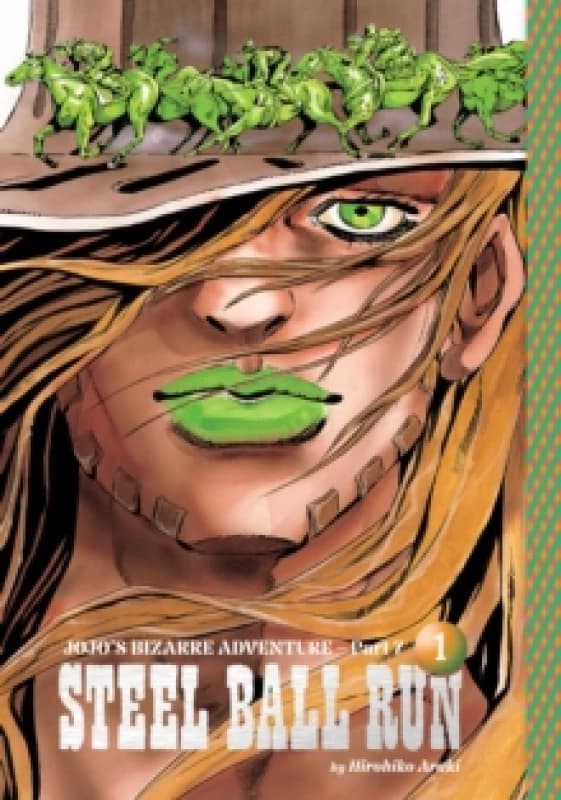 JoJo's Bizarre Adventure: Part 7--Steel Ball Run, Vol. 1 Hardback