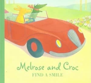 Melrose and Croc Find a Smile by Emma Chichester Clark Paperback