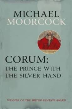 The Prince with the Silver Hand by Michael Moorcock Paperback