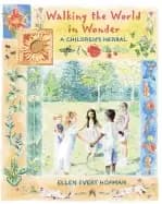 walking the world in wonder a childrens herbal