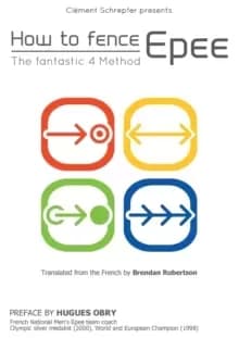 How to Fence Epee -The Fantastic 4 Method