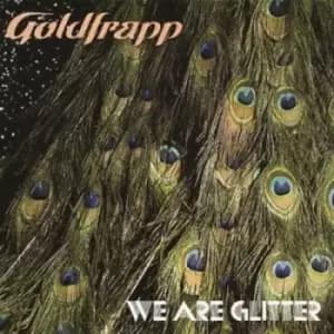 Goldfrapp - We Are Glitter CD Album - Used