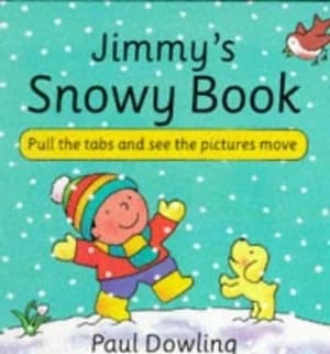 Jimmys Snowy Book by Paul Dowling Book