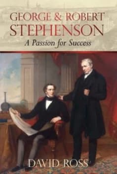George and Robert Stephenson by David Ross Hardback