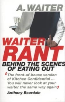 Waiter Rant by The Waiter Paperback