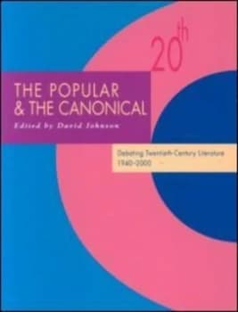The Popular and the Canonical by David Johnson Book
