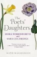 poets daughters dora wordsworth and sara coleridge
