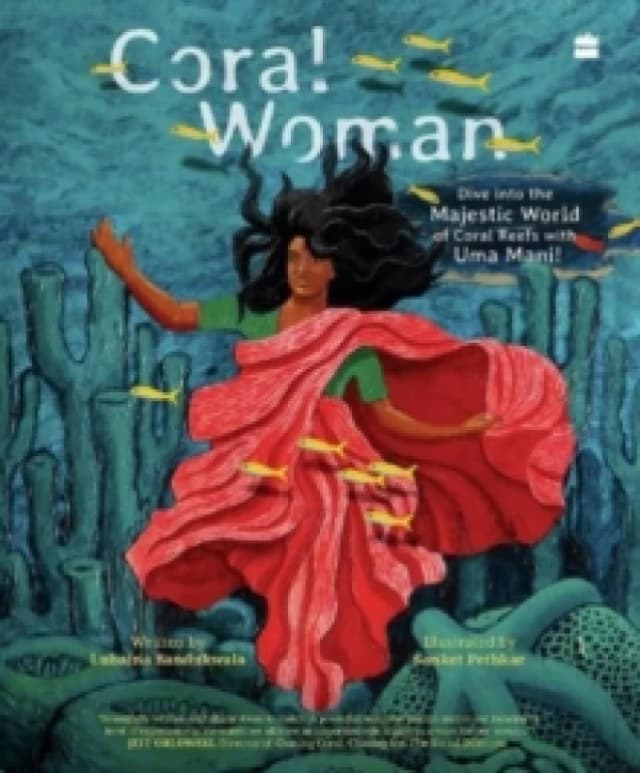 Coral Woman : Dive into the Majestic World of Coral Reefs with Uma Mani! Paperback / softback