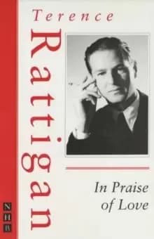 In praise of love by Terence Rattigan