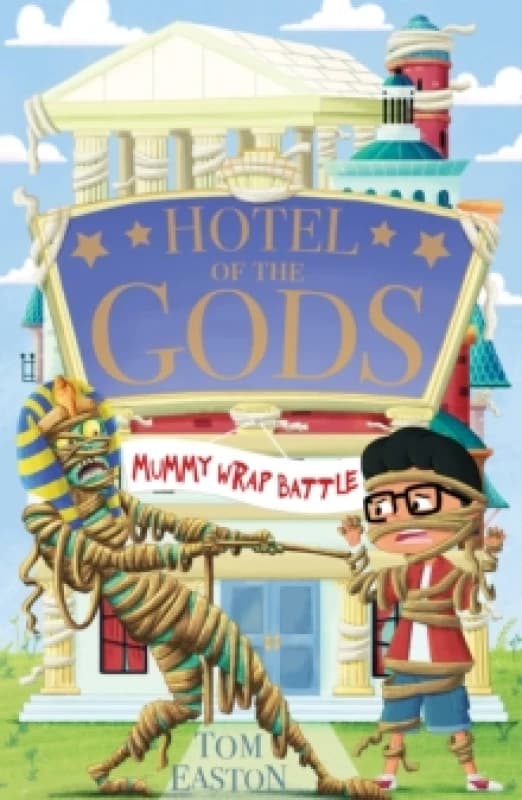 Hotel of the Gods: Mummy Wrap Battle : Book 4 Paperback / softback