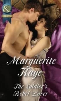 The Soldiers Rebel Lover by Marguerite Kaye Book