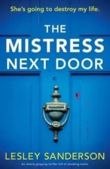 The Mistress Next Door - Lesley Sanderson - Paperback - Used