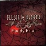 Maddy Prior - Flesh And Blood (Music CD)