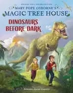 magic tree house deluxe edition dinosaurs before dark