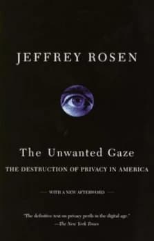 The Unwanted Gaze by Jeffrey Rosen Book