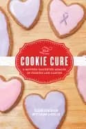 cookie cure a mother daughter memoir of cookies and cancer