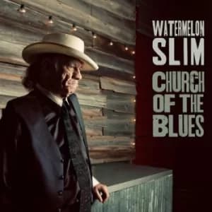 Church of the Blues by Watermelon Slim CD Album