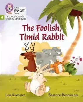 The Foolish, Timid Rabbit by Lou Kuenzler