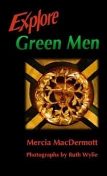 Explore Green Men by Mercia Macdermott and Ruth Wylie Paperback