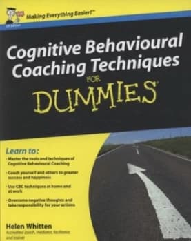 Cognitive Behavioural Coaching for Dummies by Helen Whitten Paperback