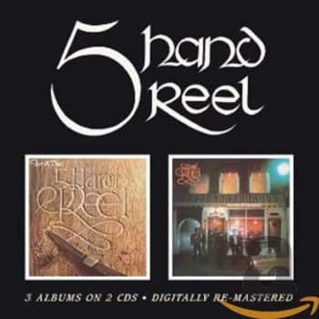 Five Hand Reel - Five Hand Reel/For A' That/Earl O' Moray CD