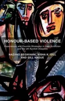 Honour-Based Violence by Nazand Begikhani Hardback
