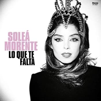 Sole? Morente - Lo Que Te Falta Vinyl