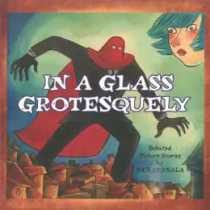 In a glass grotesquely by Richard Sala