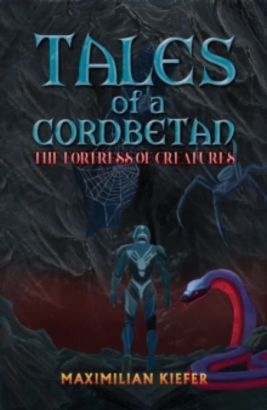 Tales of a Cordbetan: The Fortress of Creatures Paperback / softback
