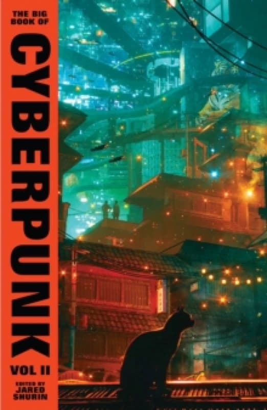 The Big Book of Cyberpunk Vol. 2 Hardback