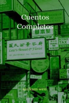 Cuentos Completos by Siu Kam Wen Paperback