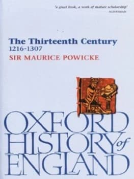 The Thirteenth Century 1216-1307 by Maurice Powicke Book