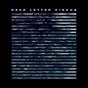 Dead Letter Circus by Dead Letter Circus Vinyl Album