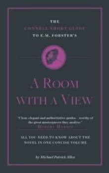 The Connell Guide to E. M. Forsters a Room with a View by Michael Patrick Allen Paperback
