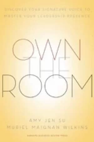 own the room discover your signature voice to master your l