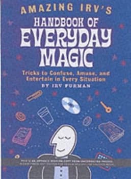 Amazing Irvs Handbook of Everyday Magic by Irv Furman Book