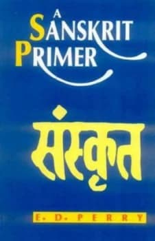Sanskrit Primer by Edward D Perry Paperback